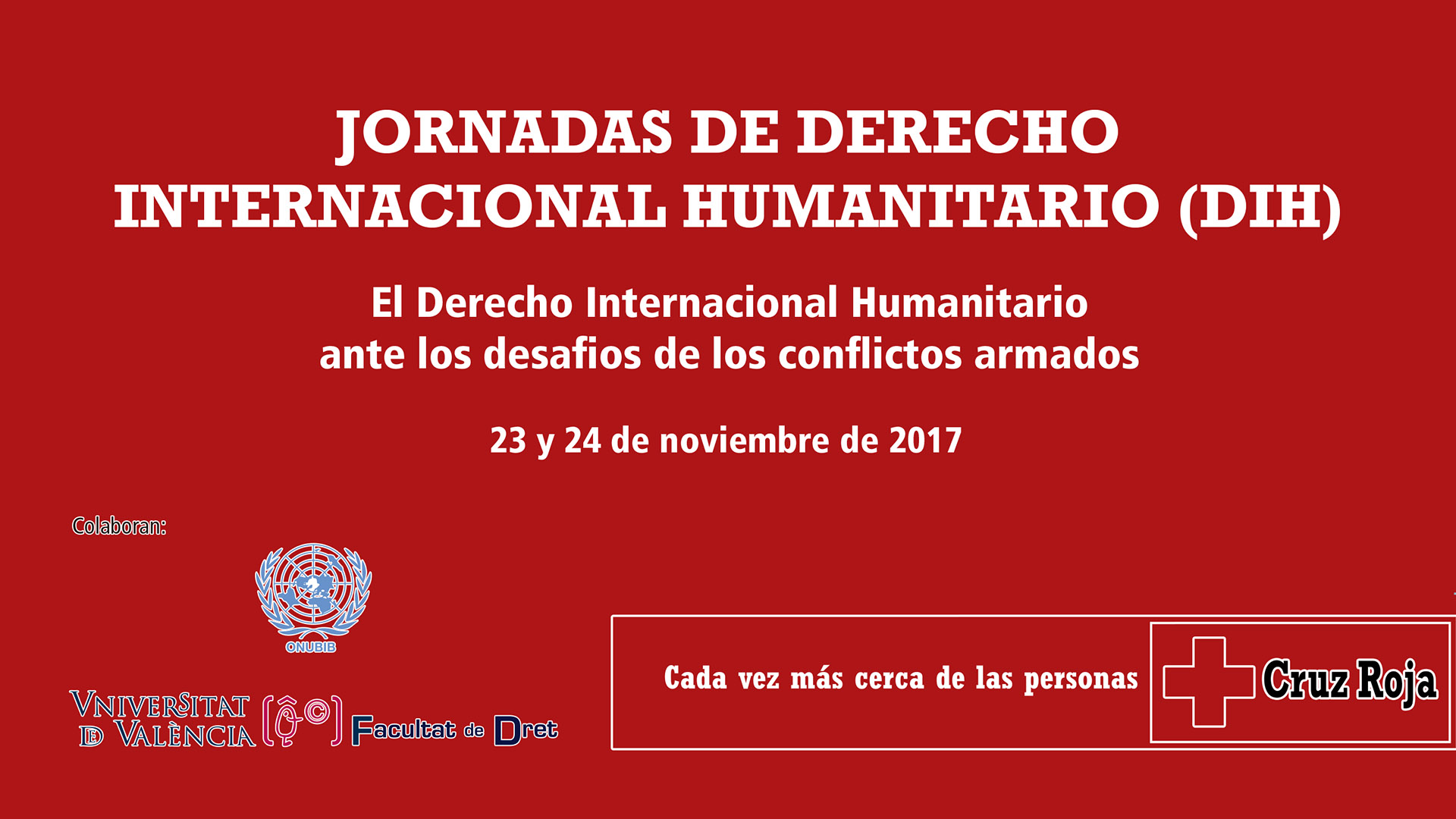 El Derecho Internacional Humanitario, compuesto por el Convenio de Ginebra en 1864 y las cuatro<br />
convenciones de Ginebra de 1949, fue reafirmado y fortalecido con la aprobación en 1977 de los<br />
Protocolos Adicionales I y II, que este año celebran su 40º aniversario. Ambos reforzaron la protección<br />
de las víctimas, especialmente civiles, de los conflictos armados y establecieron límites a la hora de la<br />
conducción de las hostilidades, buscando un equilibrio entre el principio de humanidad y de necesidad<br />
militar. Asimismo, supusieron un avance en la codificación y en el desarrollo de las normas sobre la<br />
conducción de las hostilidades, que no habían sido modificadas desde las Convenciones de La Haya de<br />
1907. El Protocolo Adicional II fue el primer tratado universal que regula exclusivamente los conflictos<br />
armados no internacionales.<br />
A la luz de la celebración del 40º aniversario de los Protocolos Adicionales, el Comité Internacional<br />
de la Cruz Roja urge a los Estados a que: ratifiquen los Protocolos adicionales o promuevan su adhesión;<br />
trabajen por la incorporación, aplicación y cumplimiento en su ordenamiento jurídico de los Protocolos;<br />
aseguren su complimiento por todas las partes en la contienda; y manifiesten la importancia, especialmente<br />
humanitaria, de los Protocolos en los conflictos contemporáneos.<br />
Enfrentamientos armados como los existentes en Myanmar, en Ucrania, en Irak, en Afganistán, en Siria,<br />
en Yemen, en la República Centroafricana, en Colombia o el desafío yihadista de Boko Haram que afecta a<br />
Nigeria y sus vecinos Chad y Camerún, entre otros, ponen de manifiesto la importancia de continuar con el<br />
estudio, actualización, profundización y difusión del Derecho Internacional Humanitario.<br />
Estas jornadas tienen como objeto difundir y promover el Derecho Internacional Humanitario y los<br />
principios fundamentales y valores humanitarios del Movimiento Internacional de la Cruz Roja y la Media<br />
Luna Roja. Este foro de discusión y debate contará con la participación de profesionales del Derecho,<br />
profesores de la Universidad, delegados del Comité Internacional de la Cruz Roja, y también con personal<br />
de los cuerpos de Seguridad del Estado y Fuerzas Armadas Españolas.